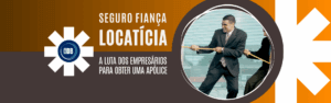 Fiança Locatícia: Porto Seguro e Garantia Fidejussória Idônea imóvel comercial.